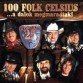 100 Folk Celsius - 100 Folk Celsius: A dalok megmaradtak (Warner