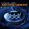 Mr. President - Mr. President: A kind of… best! (Warner/Wea)