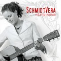 Schmidt Vera - Készül Schmidt Vera lemeze