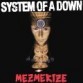 System Of A Down - System Of A Down: Mezmerize (SonyBMG)