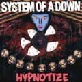 System Of A Down - System Of A Down: Hypnotize (SonyBMG)