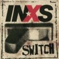 INXS - INXS: Switch (SonyBMG/Epic)