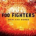 Foo Fighters - Foo Fighters: Skin and Bones (SonyBMG)