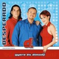 Desperado - Desperado: Gyere és álmodj! (BMG)