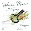  - Különleges magyar world music válogatás