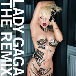 Lady GaGa - Újabb hírek Lady Gaga új albumáról, a 'The Remix'-ről