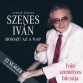 Szenes Iván - Szenes Iván: Hosszú az a nap (Szenes Kft.)