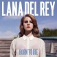 Lana Del Rey - Lana Del Rey – Born To Die