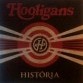 Hooligans - Hooligans: História (Hear Hungary)  