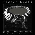 Vedres Csaba - Vedres Csaba – Fohász (Periferic Records)