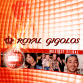 Royal Gigolos - Royal Gigolos: Musique Deluxe (Record Express)