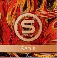 Slam Jr. - Slam Jr. ezúttal a tűzzel játszik Slam Jr. - Slam Jr. ezúttal a tűzzel játszik