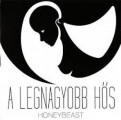Honeybeast - Honeybeast: A legnagyobb hős (Gold Record)