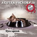A Kutya Vacsorája - A Kutya Vacsorája: Újra ugatok (Tom-Tom Records)