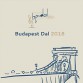 Budapest Dal - Budapest Dal 2018 (Magneoton) Budapest Dal - Budapest Dal 2018 (Magneoton)